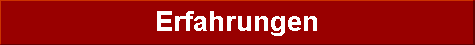 Erfahrungen